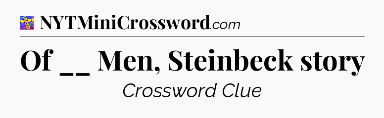 Of __ Men, Steinbeck story Codycross