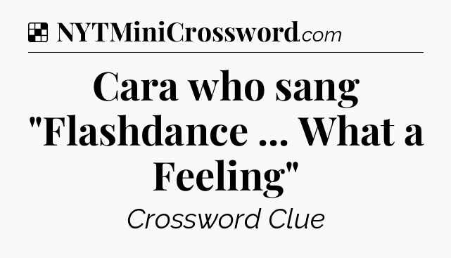 Solution: Cara who sang 