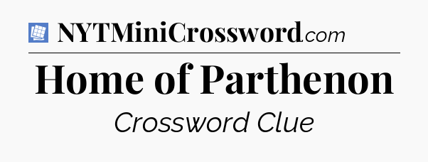 Home of Parthenon Puzzle Page Crossword Clue