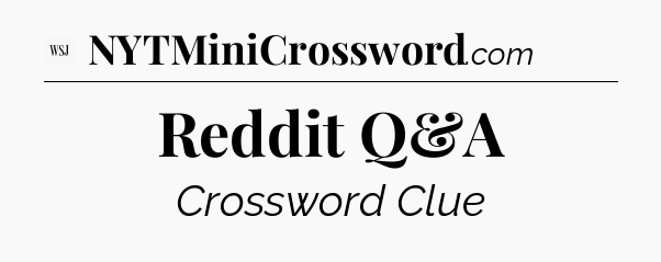 Reddit Q&A - WSJ Crossword