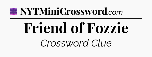 Friend of Fozzie - Thomas Joseph Crossword
