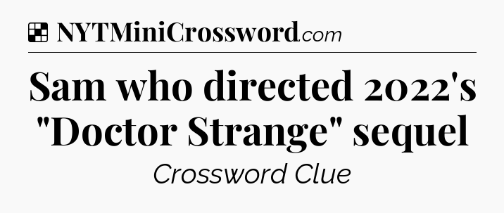 Solution: Sam who directed 2022's 