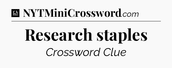 Research staples - LA Times Crossword