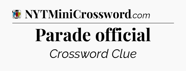 Parade official Crossword Clue