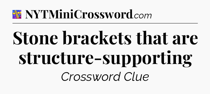 Stone brackets that are structure-supporting Codycross