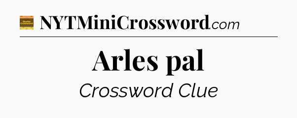 Arles pal - Eugene Sheffer Crossword