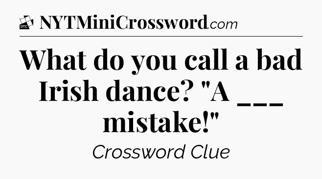What do you call a bad Irish dance? 