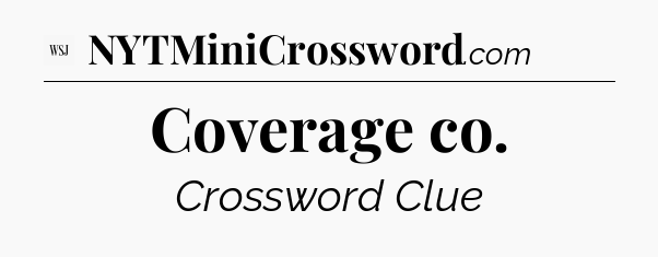 Coverage co - WSJ Crossword