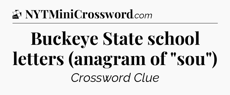 Buckeye State school letters (anagram of 