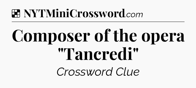 Solution: Composer of the opera 