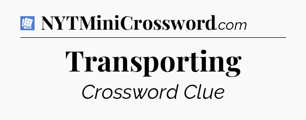 Transporting Puzzle Page Crossword Clue