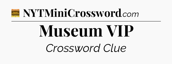 Museum VIP - Eugene Sheffer Crossword