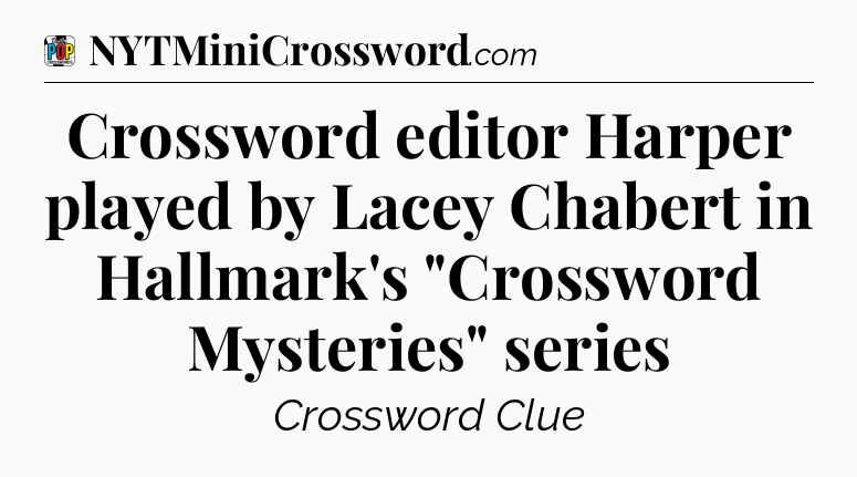 Crossword editor Harper played by Lacey Chabert in Hallmark's 