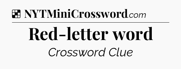 Solution: Red-letter word - NYT Crossword
