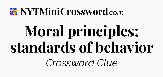 Moral principles; standards of behavior Codycross