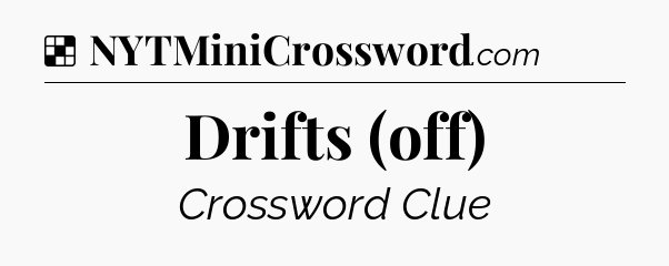Solution: Drifts (off) - NYT Crossword