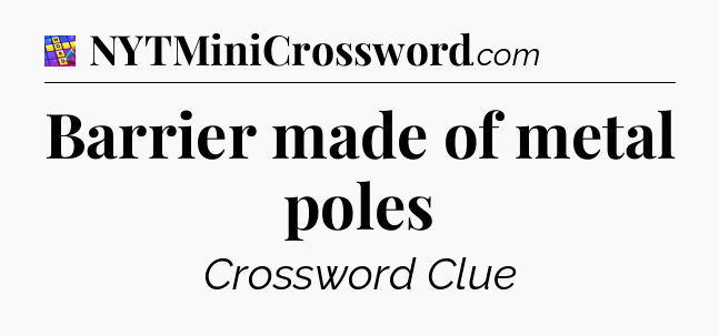 Barrier made of metal poles Codycross