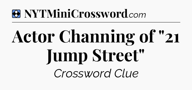 Solution: Actor Channing of 