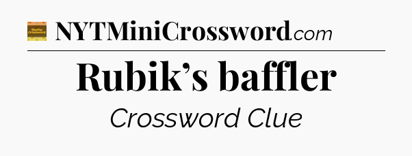 Rubik’s baffler - Eugene Sheffer Crossword