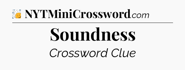 Soundness - 7 Little Words