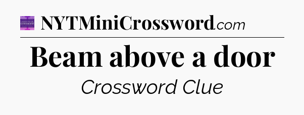 Beam above a door - Thomas Joseph Crossword