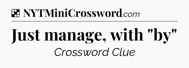 Solution: Just manage, with 