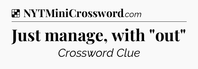 Solution: Just manage, with 