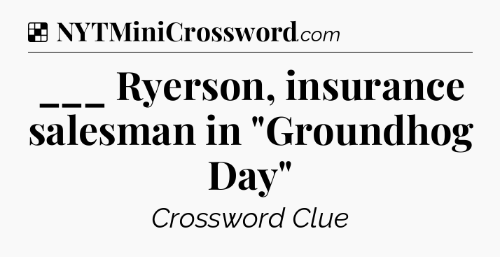 Solution: ___ Ryerson, insurance salesman in 