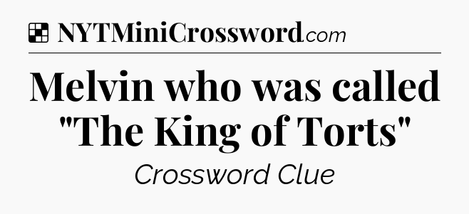 Solution: Melvin who was called 