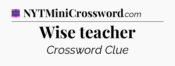 Wise teacher - Thomas Joseph Crossword