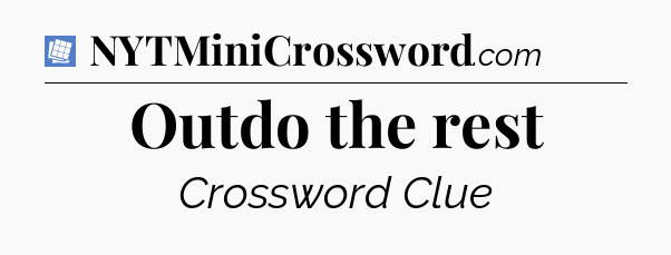 Outdo the rest Puzzle Page Crossword Clue