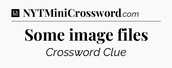 Some image files - LA Times Crossword