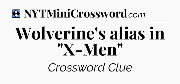 Solution: Wolverine's alias in 