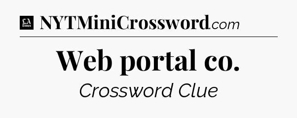 Web portal co - LA Times Crossword