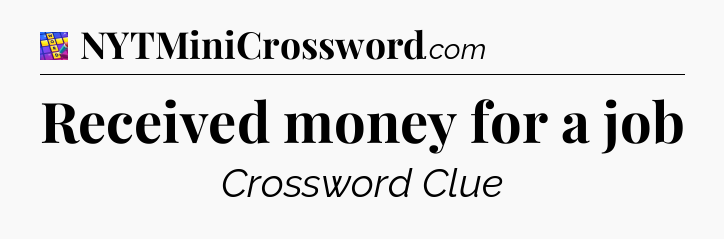 Received money for a job Codycross