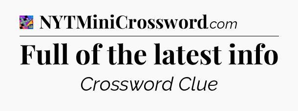 Full of the latest info Crossword Clue