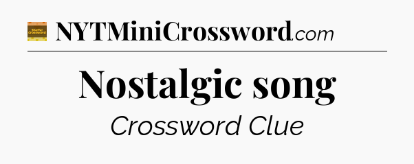 Nostalgic song - Eugene Sheffer Crossword