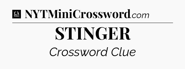 STINGER - LA Times Crossword