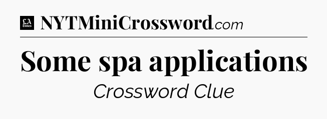 Some spa applications - LA Times Crossword