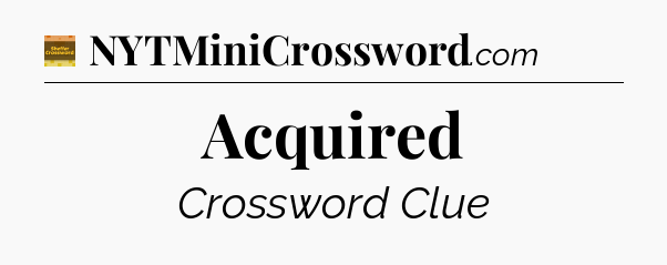 Acquired - Eugene Sheffer Crossword