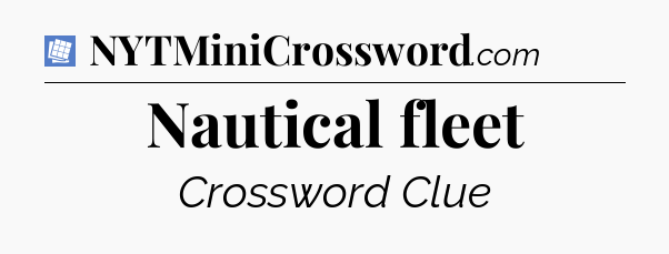 Nautical fleet Puzzle Page Crossword Clue