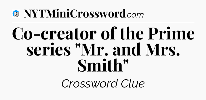 Co-creator of the Prime series 