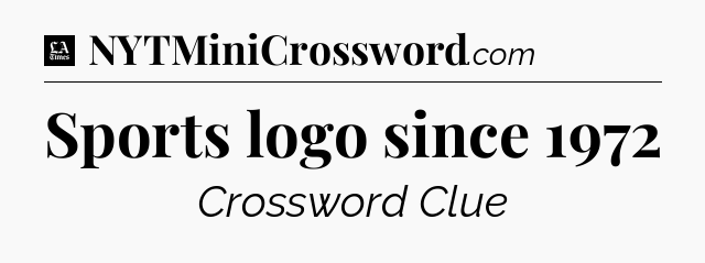 Sports logo since 1972 - LA Times Crossword