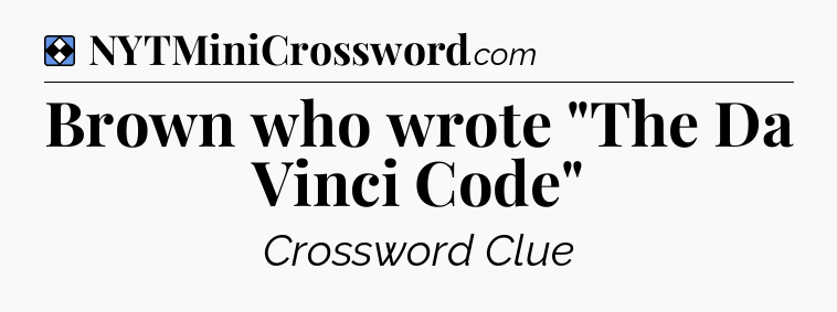 Solution: Brown who wrote 