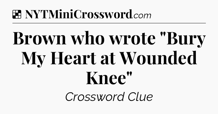 Solution: Brown who wrote 