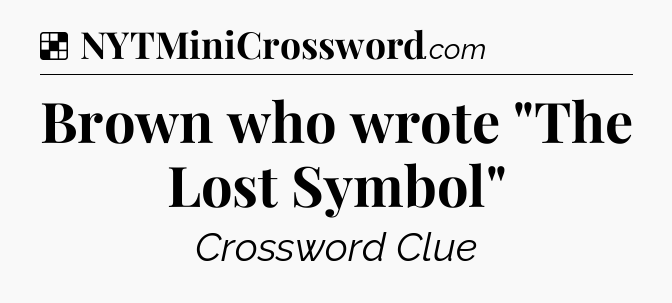Solution: Brown who wrote 