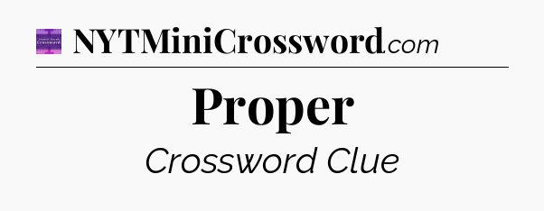Proper - Thomas Joseph Crossword