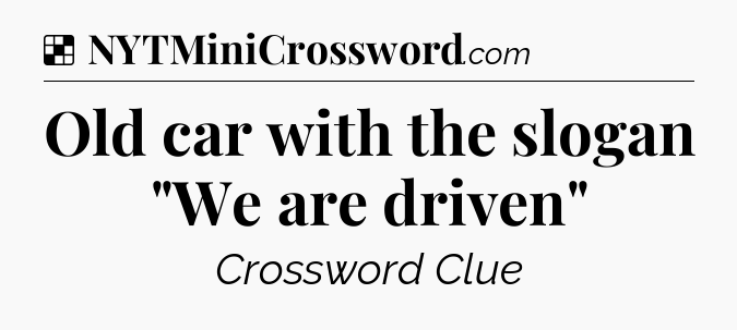 Solution: Old car with the slogan 