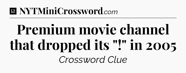 Premium movie channel that dropped its 