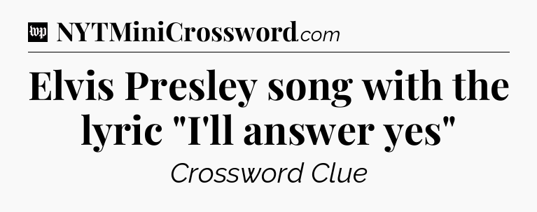 Elvis Presley song with the lyric 